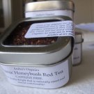 Organic Honeybush Red, Tea-in-a-Tin.  Delicious!