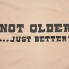 Men's Vtg NOT OLDER JUST BETTER T-Shirt tan M 80's SOFT thin tee 38-40 Belton