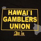 ALL IN Men's Hawaii Gamblers Union Local 777 T-Shirt Black and Gold XL vegas tee