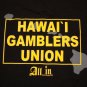 ALL IN Men's Hawaii Gamblers Union Local 777 T-Shirt Black and Gold XL vegas tee