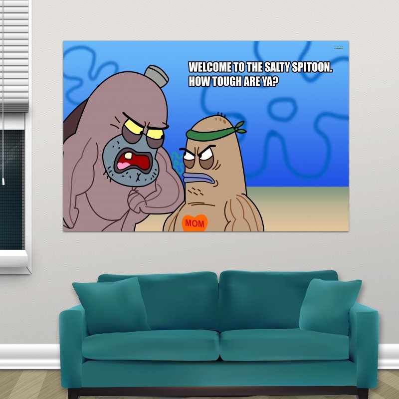 Welcome To The Salty Spitoon How Tough Are Ya Poster 36x24