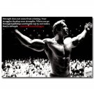 Arnold Schwarzenegger Strength Comes From Struggles Motivational Poster 32x24
