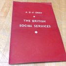 The Bitish Social Services Informative Pamphlet By A.D.K Owen.