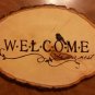 Wood Burned Welcome Sign