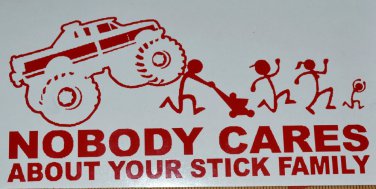 'Nobody Cares about your stick Family' Vinyl Decal Sticker in red