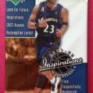 2002-03 U.D.INSPIRATIONS BASKETBALL PACK POS.JORDAN BRYANT AUTO-LEBRON XRC+BONUS