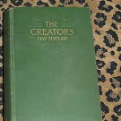 1910 THE CREATORS BOOK May Sinclair 1st ED Hard cover