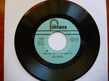 The Troggs "You Can Cry If you Want To"