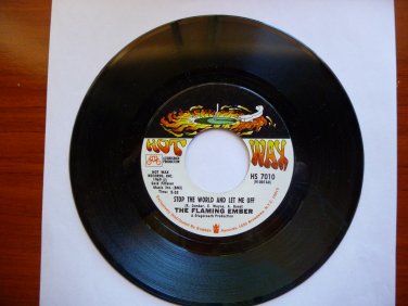 The Flaming Ember "Stop The World And Let Me Off"