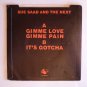 Sue Saad & The Next, "Gimme Love/Gimme Pain"