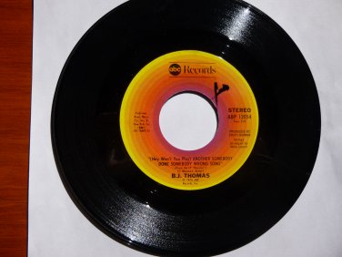 B.J. Thomas, "Another Somebody Done Somebody Wrong Song"