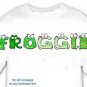 T-shirt, Feelin FROGGIE? your Name in FROGGIE - (Adult 4xLg - 5xLg)