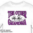 T-shirt , The OTHER GRANDMA - (Adult 4xLg - 5xLg)