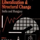 Economic Reforms, Liberalization And Structural Change India And Hungary