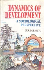 Dynamics Of Development: A Sociological Perspective
