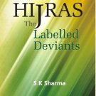 Hijras: The Labelled Deviants