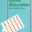 Tribal Education New Perspectives