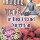 Changing Trends In Health And Nutrition (Food And Nutrition Security: Urban Challenges), Vol. 3
