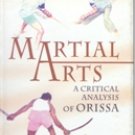 Martial Arts: A Critical Analysis Of Orissa