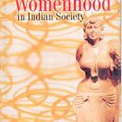 The Evolution Of Ideals Of Womenhood In Indian Society