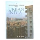 A Sustainable Vision For Urban India