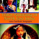 Tribal Panorama Of North East India
