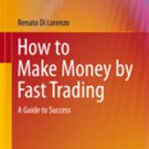 How to Make Money by Fast Trading