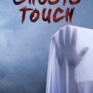 Ghosts Touch