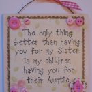Auntie Sister Gift Plaque Sign Present Wood Handmade