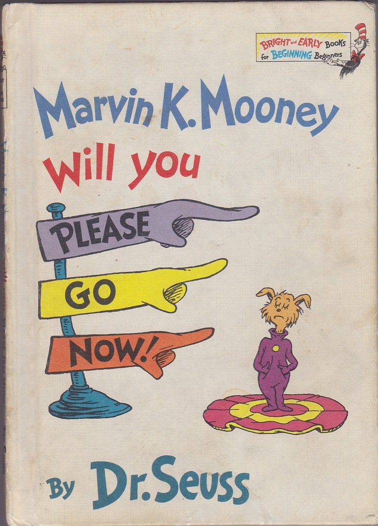 Dr. Seuss MARVIN K. MOONEY WILL YOU PLEASE GO NOW! (HC) (Acceptable ...