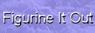 Figurine-It-Out
