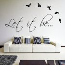 (31''x16'') Vinyl Wall Decal Quote Let It Be by The Beatles, bird / Decor Sticker + Free Decal Gift!