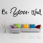 (12''x3'') Vinyl Wall Decal Quote Be*You*tiful / Inspiration Art Decor Sticker + Free Decal Gift!