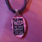 BE AS WILD Spoon Pendant / Necklace   Upcycle