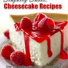 SINFULLY SWEET CHEESECAKE RECIPES