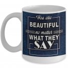 Beautiful - Motivational Coffee Mug - FREE Shipping!
