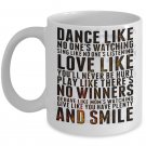 Dance-Love-Smile Motivational Coffee Mug - FREE Shipping!