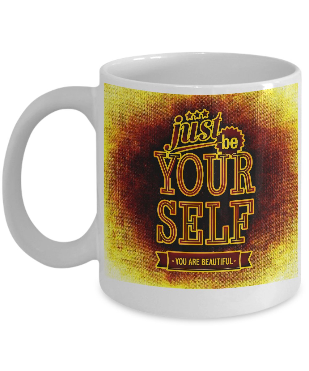 Be Your Self - Motivational Coffee Mug - FREE Shipping!