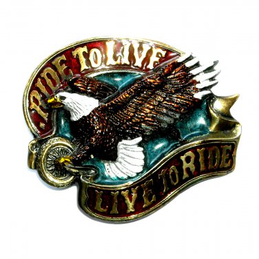 PEWTER AND ENAMEL LIVE TO RIDE EAGLE BELT BUCKLE