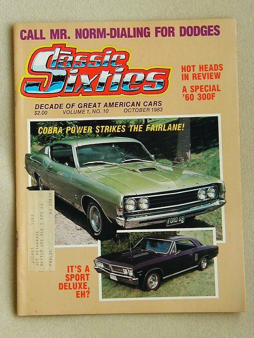 Classic Sixties October 1983 Mr. Norm '69 Ford Cobra Canadian Pontiac/Chevy Mix