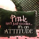 Pink Is An Attitude Decorative Throw Pillow