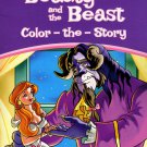 Classic Tales - Beauty and the Beast - Color The Story - Coloring Book
