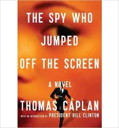 The Spy Who Jumped Off the Screen. Book.   Thomas M Caplan