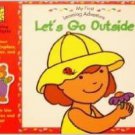 Let's Go Outside ( My First Learning Adventure Ser.) Book