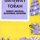 Gateway to Torah Part Two : Shmot, Vayikra, Bamidbar, Davarim. Book