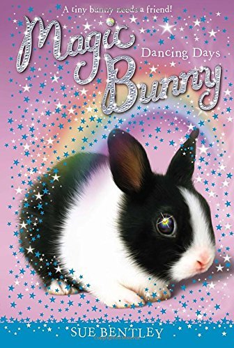 Dancing Days #5 (Magic Bunny) . Book.   Sue Bentley