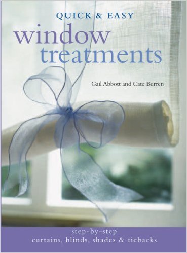 Quick & Easy Window Treatments . Book.