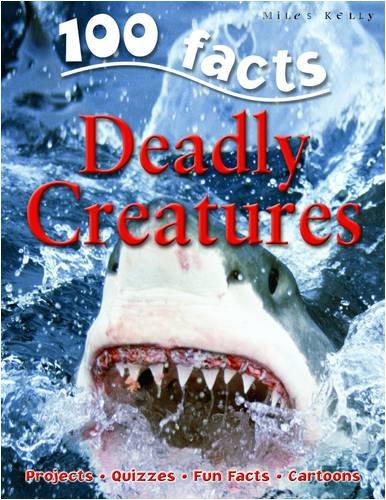 100 Facts - Deadly Creatures. Book.  Camilla De La Bedoyere