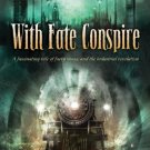 With Fate Conspire. Book .  Marie Brennan