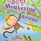 Stop Monkeying Around Book  Christine Swift